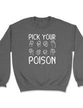 Pick Your Poison (sweatshirt)