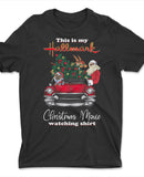 Hallmark Movie Watching Shirt