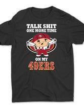 Talk Shit on My 49ers